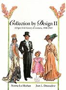 Collection by Design II: A Paper Doll History of Costume, 1900-1949