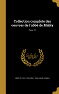 Collection Complete Des Oeuvres de L'Abbe de Mably; Tome 11