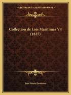 Collection de Lois Maritimes V4 (1837)