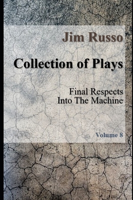 Collection of Plays: Volume 8 - Russo, Jim