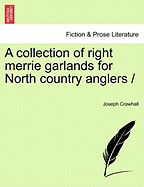 Collection of Right Merrie Garlands for North Country Anglers