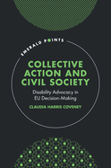 Collective Action and Civil Society: Disability Advocacy in EU Decision-Making