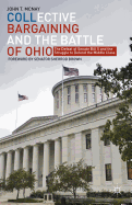 Collective Bargaining and the Battle of Ohio: The Defeat of Senate Bill 5 and the Struggle to Defend the Middle Class
