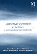 Collective Identities in Action: A Sociological Approach