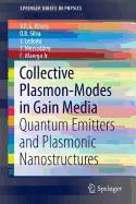 Collective Plasmon-Modes in Gain Media: Quantum Emitters and Plasmonic Nanostructures