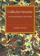 Collective Security: An Inaugural Lecture