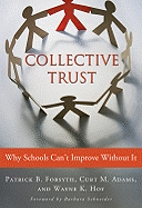 Collective Trust: Why Schools Can't Improve Without It