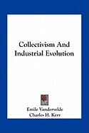 Collectivism and Industrial Evolution