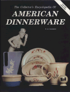 Collectors Encyclopedia of American Dinnerware - Cunningham, Jo