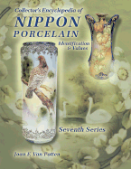 Collector's Encyclopedia of Nippon Porcelain: Identification & Values/Seventh Series