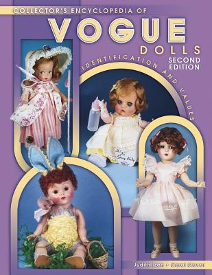 Collector's Encyclopedia of Vogue Dolls: Identification and Values - Izen, Judith, and Stover, Carol
