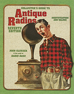 Collector's Guide to Antique Radios: Identification and Values