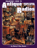 Collector's Guide to Antique Radios - Richter, David, and Bunis, Marty (Revised by), and Bunis, Sue (Revised by)