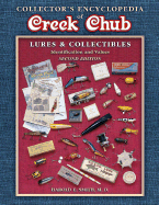 Collector's Guide to Creek Chub Lures and Collectibles - Smith, Harold E.