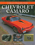 Collector'S Originality Guide Chevrolet Camaro 1970-1981