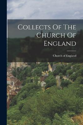 Collects Of The Church Of England - England, Church Of