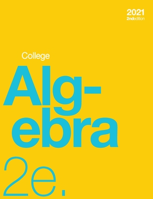 College Algebra 2e (paperback, b&w) - Abramson, Jay