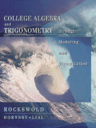 College Algebra and Trigonometry Through Modeling and Visualization