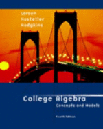 College Algebra: Concepts and Models, Fourth Edition