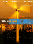College Algebra: Concepts and Models