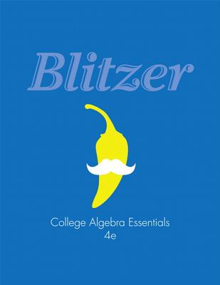 College Algebra Essentials - Blitzer, Robert F.