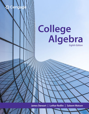 College Algebra - Stewart, James, and Redlin, Lothar, and Watson, Saleem
