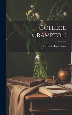 College Crampton - Hauptmann, Gerhart