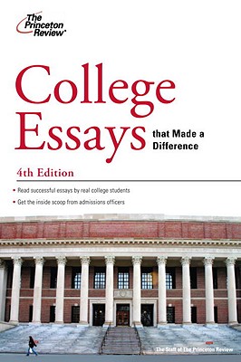 College Essays That Made a Difference - Princeton Review