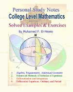 College Level Mathematics Personal Study Notes: Solved Examples & Exercises