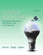 College Mathematics for Business Economics, Life Sciences, and Social Sciences with MyMathLab Access Code