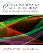 College Mathematics with Technology - Barnett, Raymong A, and Ziegler, Michael R