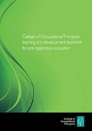 College of Occupational Therapists' Learning and Development Standards for Pre-Registration Education