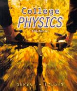 College Physics - Serway, Raymond A, and Faughn, Jerry S