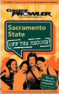 College Prowler: Sacramento State Off the Record - Collins, Hilton, and Hamman, Matt (Editor), and Carey, Kelly (Editor)