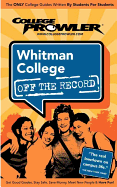 College Prowler: Whitman College - Off the Record