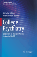 College Psychiatry: Strategies to Improve Access to Mental Health
