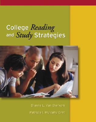 College Reading and Study Strategies (with Infotrac) - Van Blerkom, Dianna L, and Mulcahy-Ernt, Patricia I