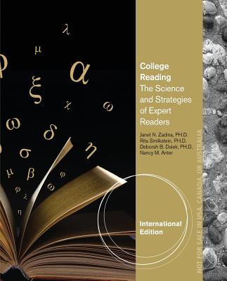 College Reading: The Science and Strategies of Expert Readers, International Edition - Anter, and Smilkstein, Rita, and Zadina, Janet Nay