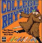 College Rhythm: Hot Dance Band Classics, 1927-1934