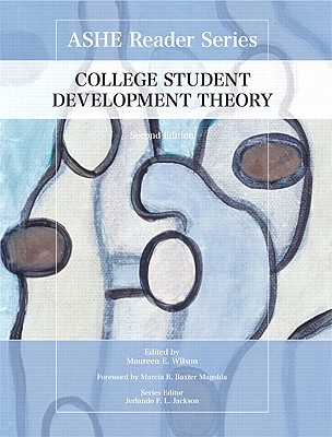 College Student Development Theory - Wilson, Maureen E, and Association for the Study of Higher Education