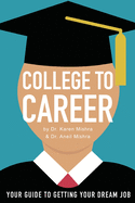 College to Career: Your Guide to Getting Your Dream Job