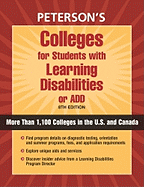 Colleges for Students with Learning Disabilities or Ad/HD: Profiles of LD Programs at More Than 900 Two- And Four-Year Colleges in the U.S. and Canada - Peterson's (Creator), and Seghers, Linda (Editor)