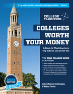 Colleges Worth Your Money: A Guide to What America's Top Schools Can Do for You
