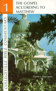 Collegeville Bible Commentary New Testament Volume 1: The Gospel According To Matthew