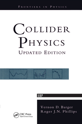 Collider Physics - Barger, Vernon D.