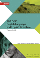 Collins Aqa GCSE English Language and English Literature -- Aqa GCSE English Language and English Literature: Teacher Guide