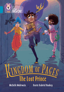 Collins Big Cat -- Kingdom of Pages: The Lost Prince: Band 13/Topaz