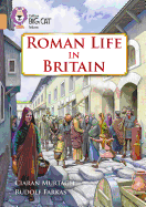 Collins Big Cat - Roman Life in Britain: Band 12/Copper