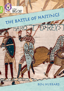 Collins Big Cat -- The Battle of Hastings: Band 11+/Lime Plus: Band 11+/Lime Plus