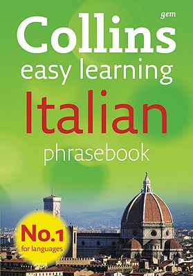 Collins Easy Learning Italian Phrasebook - Boscolo, Clelia (Consultant editor)